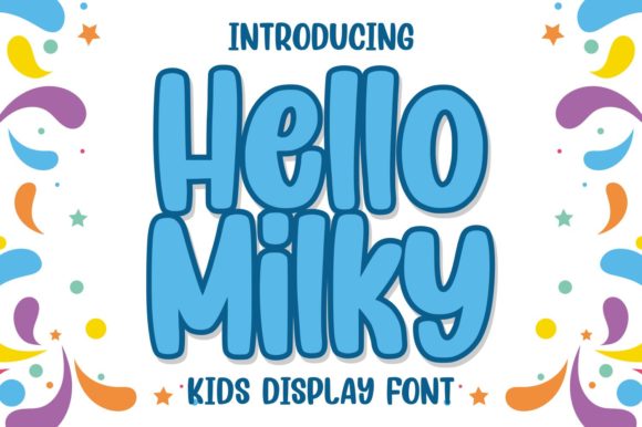 Hello Milky: The Sweet Display Font for Modern Editorial Design