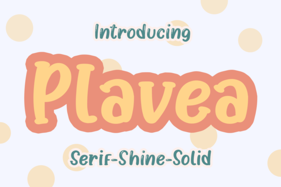 Plavea Font: A Sweet Display Font for Creative Projects