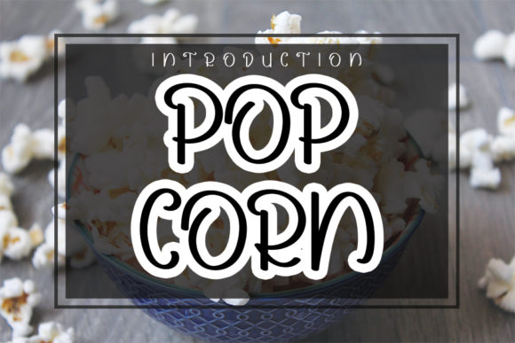 Pop Corn: A Quirky Display Font for Standout Web Design