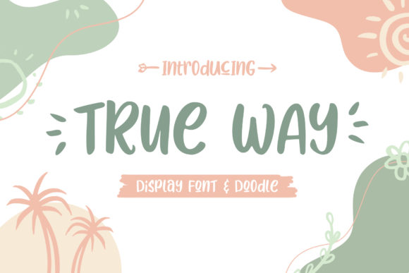 True Way Font for Handmade Creativity and Branding